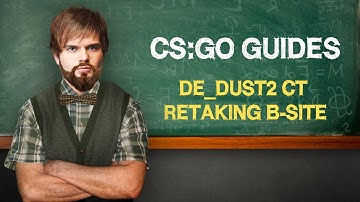 CS:GO Guide by ceh9: "Retaking B-Site on de_dust2" (ENG SUBS)