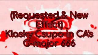 (Requested & New Effect) Klasky Csupo in CA's G-major 666 (Instructions In Description)