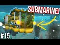 I BUILT A YELLOW SUBMARINE!! - SCRAP MECHANICS SURVIVAL #15