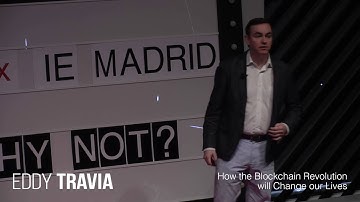 How the Blockchain revolution will change our lives? | Eddy Travia | TEDxIEMadrid