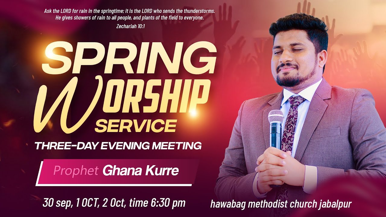 SPRING WORSHIP SERVICE  || DAY 1 :- EVENING (JABALPUR M.P)