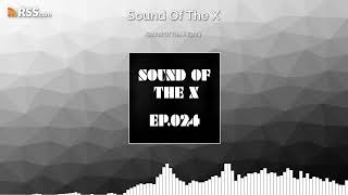 Sound Of The X Ep.24