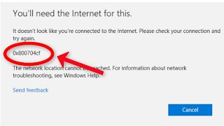 How To Fix Windows 10 Network Connection Error - Error Code 0x800704cf - Internet Connection Error