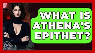 What Is Athena's Epithet? - Inside the Supernatural