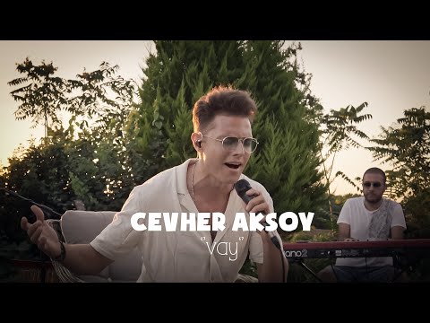 Cevher Aksoy - Vay (Sezen Aksu Cover)