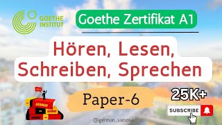 Goethe Zertifikat A1 Exam 2023 || Paper 6 || Hören, Lesen, Schreiben, Sprechen mit Lösungen