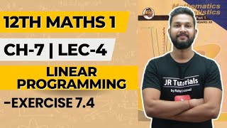 12th Maths 1 | Chapter 7 | Linear Programming | Exercise 7.4 | Lecture 4 | Maharashtra Board |