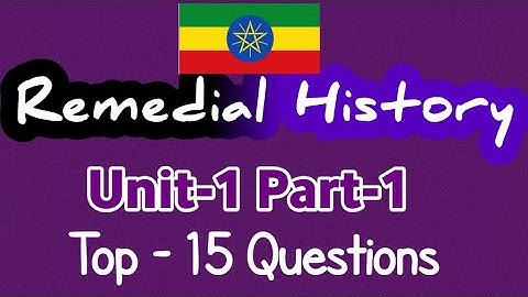Remedial History unit 1 part 1 Introduction to History Questions with Answers #remedial2017
