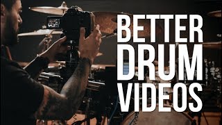 10 Tips for Better Drum Videos 10 Tips for Better Drum Videos