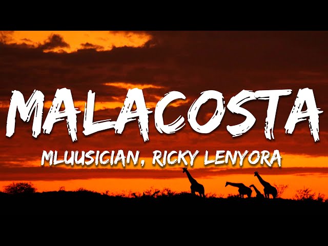 Mluusician, Ricky Lenyora & DJ Maphorisa - Malacosta ft. Vulela Maweekend, Mark Khoza (Lyrics)