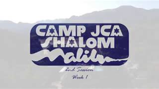 Session 2 - Week 1 Recap Video - Camp JCA Shalom Summer 2018