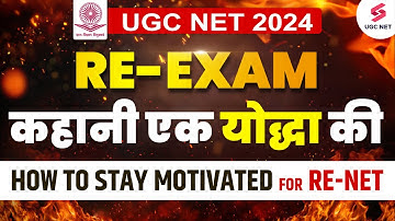 UGC NET 2024 RE EXAM Motivation | UGC NET 2024 Exam Date Out | UGC NET RE EXAM Success Strategy