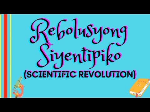 REBOLUSYONG SIYENTIPIKO (SCIENTIFIC REVOLUTION) ARALING PANLIPUNAN