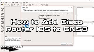 How to Add Cisco Router IOS Images to GNS3 | SYSNETTECH Solutions