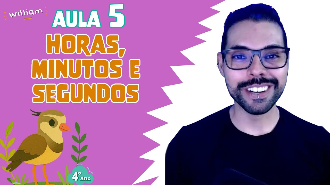 Aula 5 - Horas, minutos e segundos