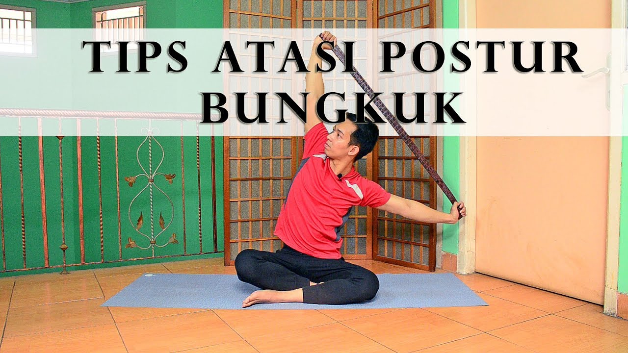Tips Atasi Postur Bungkuk | Yoga with Akbar