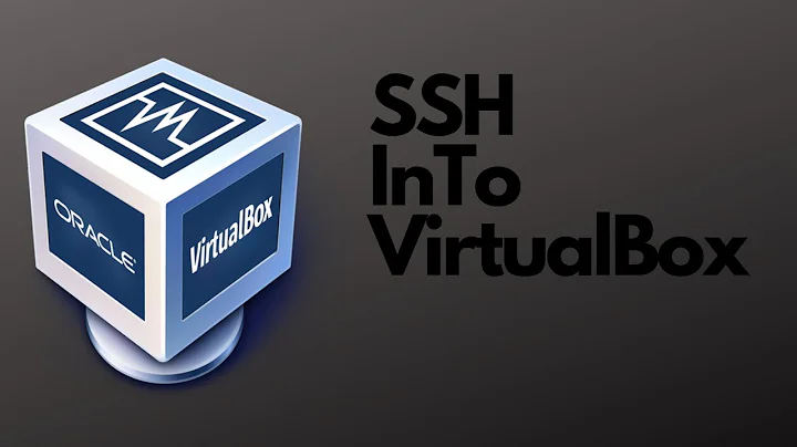 How To Ssh Into Linux Virtualbox/Virtual Machine From Host Machine/Same Computer