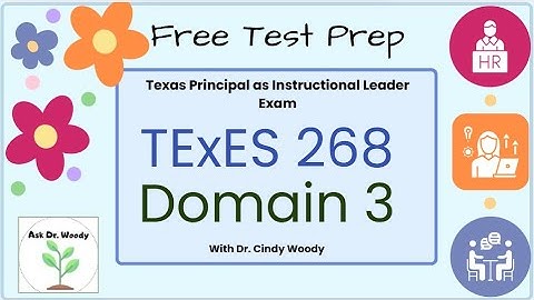 TExES 268 Domain 3