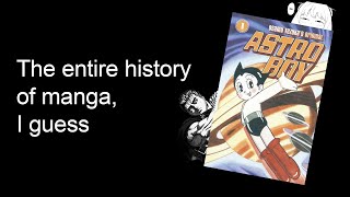 The Entire History Of Manga I Guess