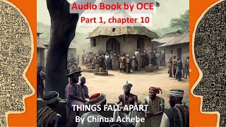 Things fall apart, by Chinua Achebe: Part 1, Chapter 10