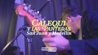 Calequi y Las Panteras - “San Juan y Medellín” desde Mondo Sonoro Madrid