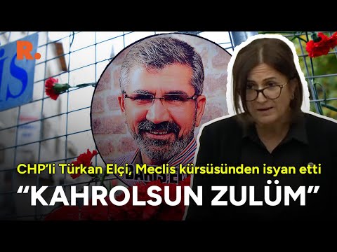 Türkan Elçi'den duygusal konuşma! Meclis'te isyan etti