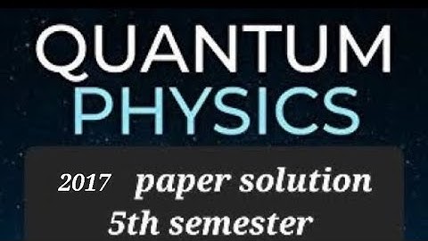 quantum physics 2017 paper solution #mdu #bsc 5th semester physics