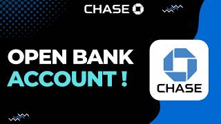 How to Open a Bank Account on Chase Bank