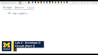 03 | EECS 216 | Lab 2 Part 1 - Envelope Detector Circuit, Part 1 | Envelope Detection