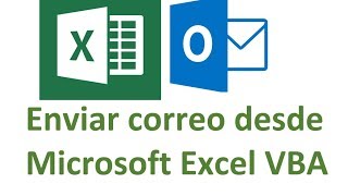 Enviar correo desde Microsoft Excel usando macros