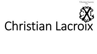 How to Pronounce Christian Lacroix? (CORRECTLY) French Pronunciation