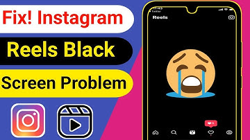 How To Fix Instagram Reels Black Screen Problem Android _ Ios(1080P_HD)