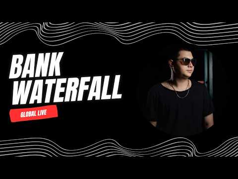 Bank Waterfall - Global Live