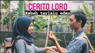 CERITO LORO - film pendek (2021)