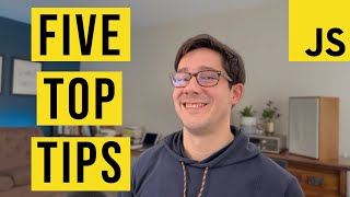 5 JavaScript Tips You Probably Don't Know