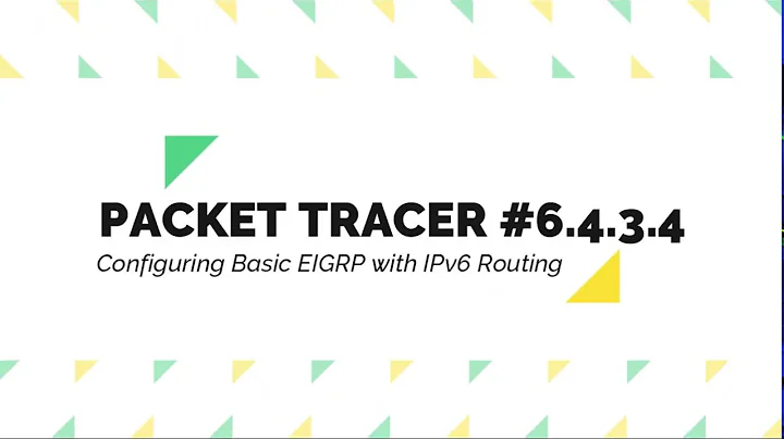 6.4.3.4 Packet Tracer - Configuring Basic EIGRP with IPv6 Routing