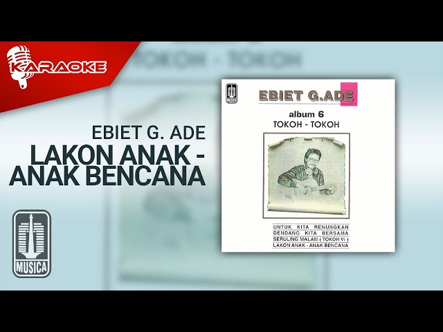 Ebiet G. Ade - Lakon Anak - Anak Bencana (Official Karaoke Video) class=