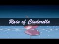 Rain of Cinderella - Ryusenkei (English Lyrics /日本語歌詞) 雨のシンデレラ - 流線形