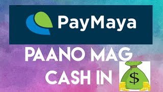 PAANO MAG CASH IN SA MAYA (PAYMAYA) #maya #paymaya