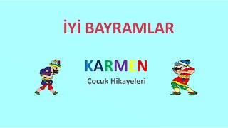 İyi Bayramlar Karmen Çocuk