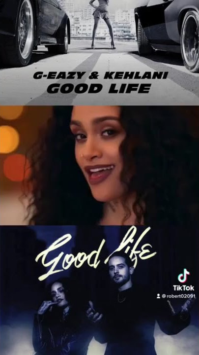 Kehlani & G-Eazy - Good Life (from The Fate of the Furious