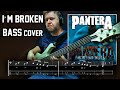 I´m Broken - Pantera Bass Cover with tab