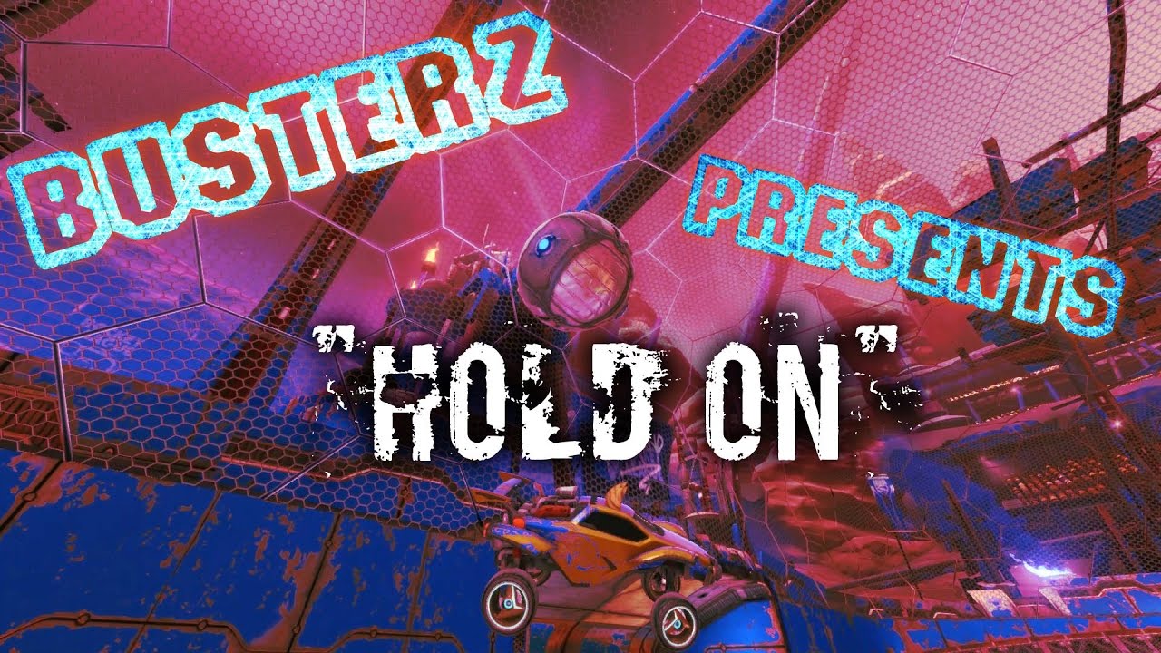 Hold On | A Rocket League Montage