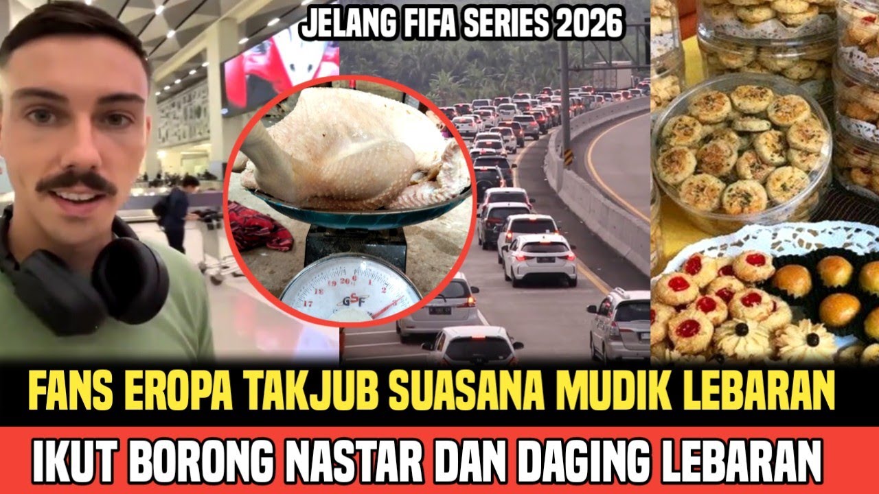 Reaksi fans Eropa usai Tiba di Indonesia saksikan FIFA Series dan War takjil serta mudik lebaran 