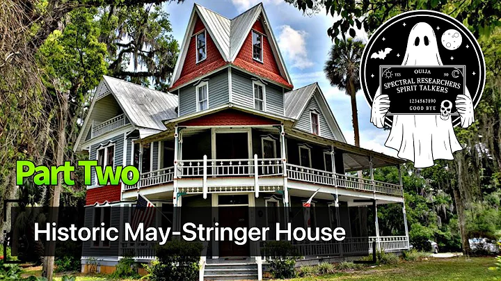 Historic Haunted May Stringer House- part two-Para...