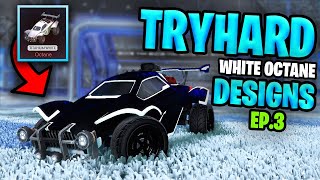 TRYHARD White Octane Designs in Rocket League (Ep.3) | SWEATY RL TW Octane Designs
