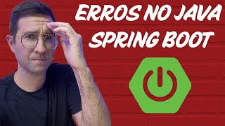 CUSTOMIZANDO ERROS NO JAVA SPRING BOOT