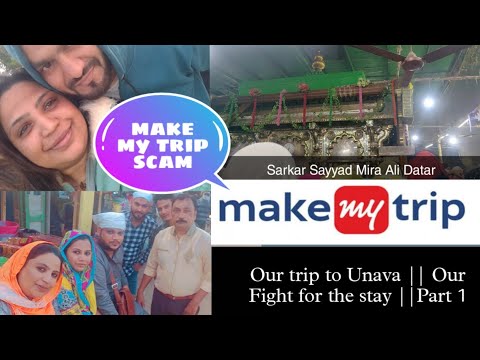 Our trip to Unjha & Ajmer || Our fight for the stay || Make my trip scam ||Part 1