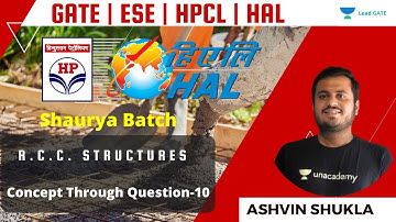 Concept Through Question-10 | RCC Structure | HPCL | HAL | ESE 21-22 | Ashvin Shukla