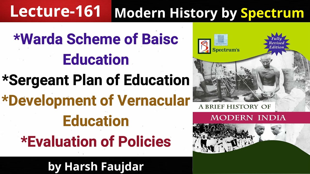 H161: Wardha Scheme of Basic Education, Sergeant Plan, Evaluation | Spectrum Modern History UPSC